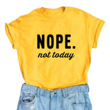No, not today, women's T-shirt