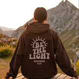 Prevalent Be The Light Hoodie Mathew 5:14 Letter Print
