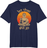New Limited Funny Let That Sh*t Go Buddha Vintage