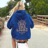 Prevalent Be The Light Hoodie Mathew 5:14 Letter Print
