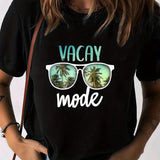 Vacay Mode Print Women Crew Neck T-Shirt