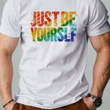 Rainbow Just be yourself pure cotton Tshirt comfort