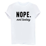 No, not today, women's T-shirt