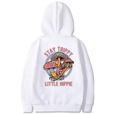 Stay Trippy Little Hippie Print Sweatshirt Hoodie