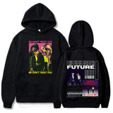 We Don't Trust You Future & Metro Boomin Print Hoodie