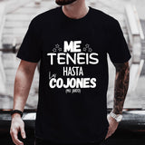 You Have Me Up To The Balls Unisex T Shirt Funny Spanish