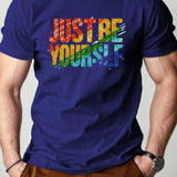 Rainbow Just be yourself pure cotton Tshirt comfort