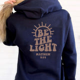 Prevalent Be The Light Hoodie Mathew 5:14 Letter Print