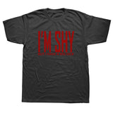ICH BIN Schüchtern Aber ICH Haben EINE Große Dick T-shirt