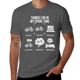 Things I Do In My Spare Time, Bicycle Cycling Lover T-Shirt